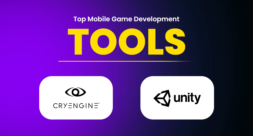 Top Mobile Game Development Tools