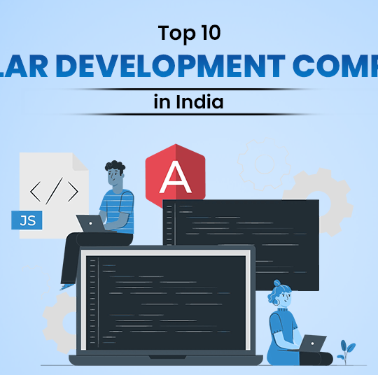 Top Angular Development Companies in India