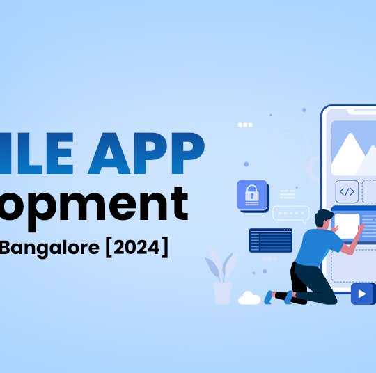 Top 15 Mobile App Development Companies in Bangalore