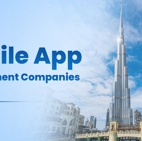 Mobile App Development Companies in Dubai