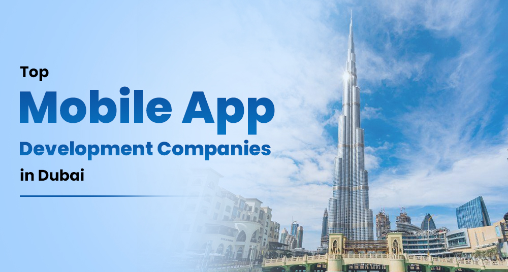 Mobile App Development Companies in Dubai