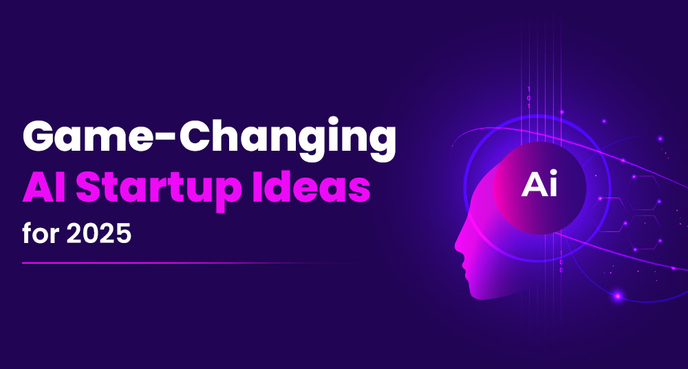 AI Startup Ideas 2025