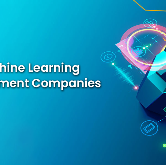 Top Machine Learning Development Companies in India