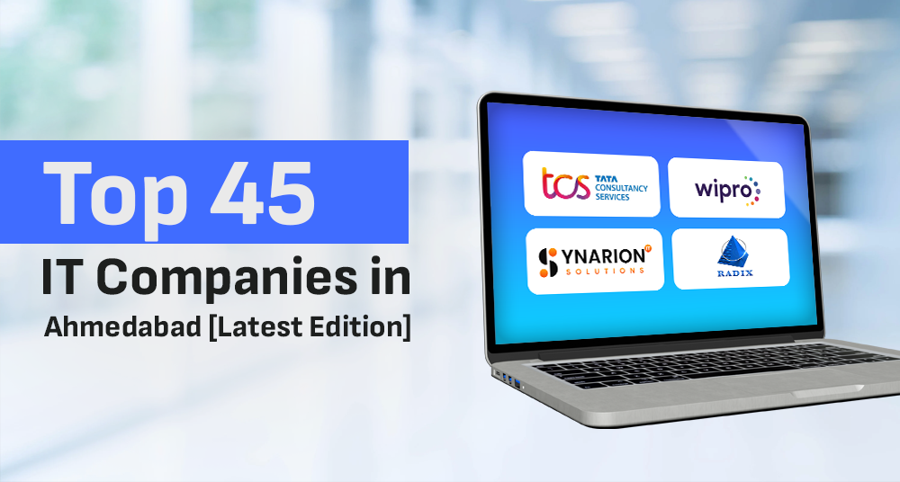 Top 45 IT Companies in Ahmedabad