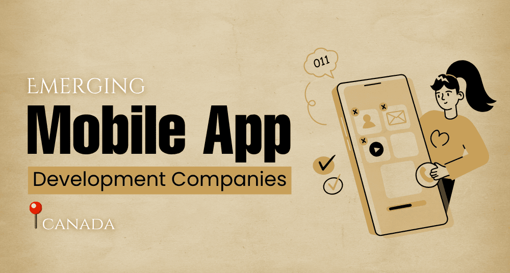 Top Mobile App Development Companies in Canada