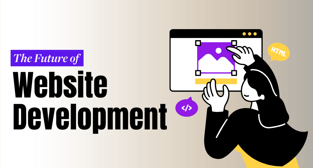 The Future of Website Development