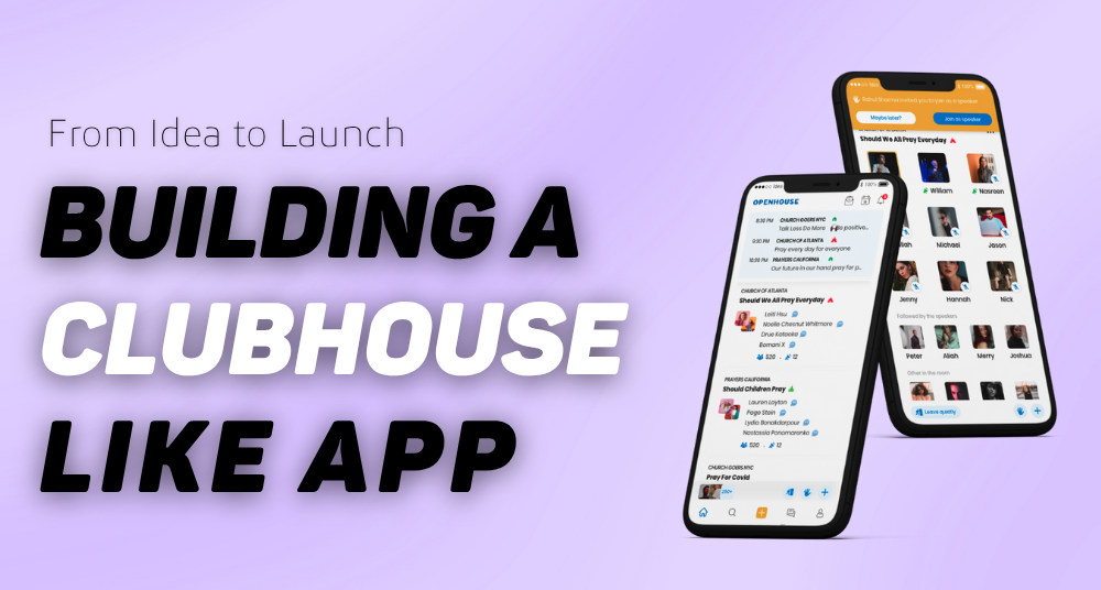 Developing App Like Clubhouse in 2025