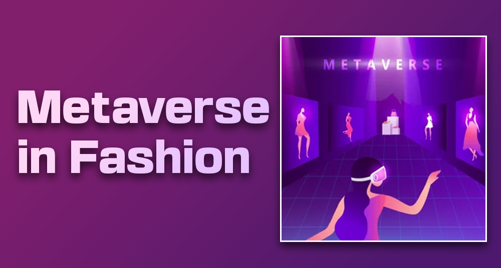 Metaverse in Fashion