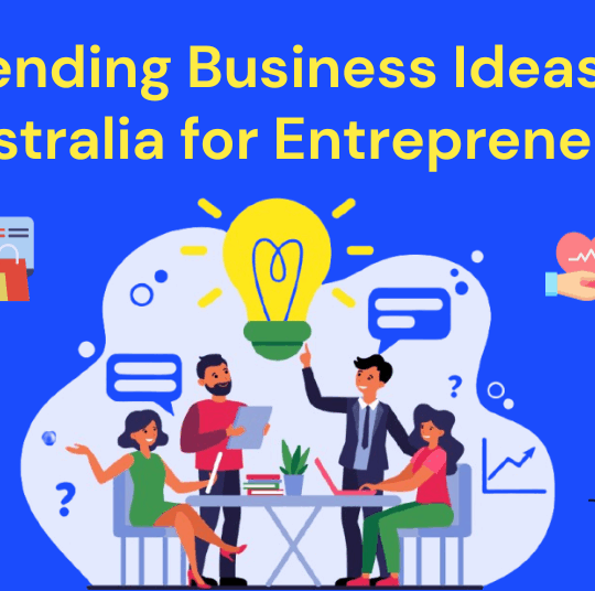 Business Ideas in Australia