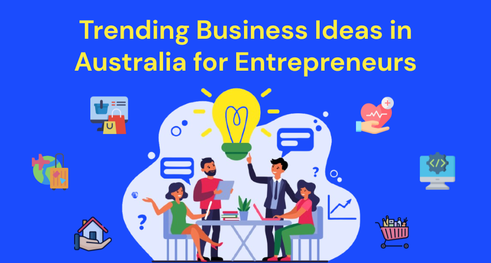 Business Ideas in Australia