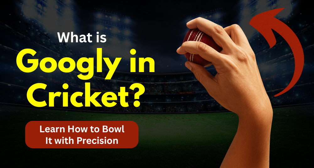 Googly in Cricket