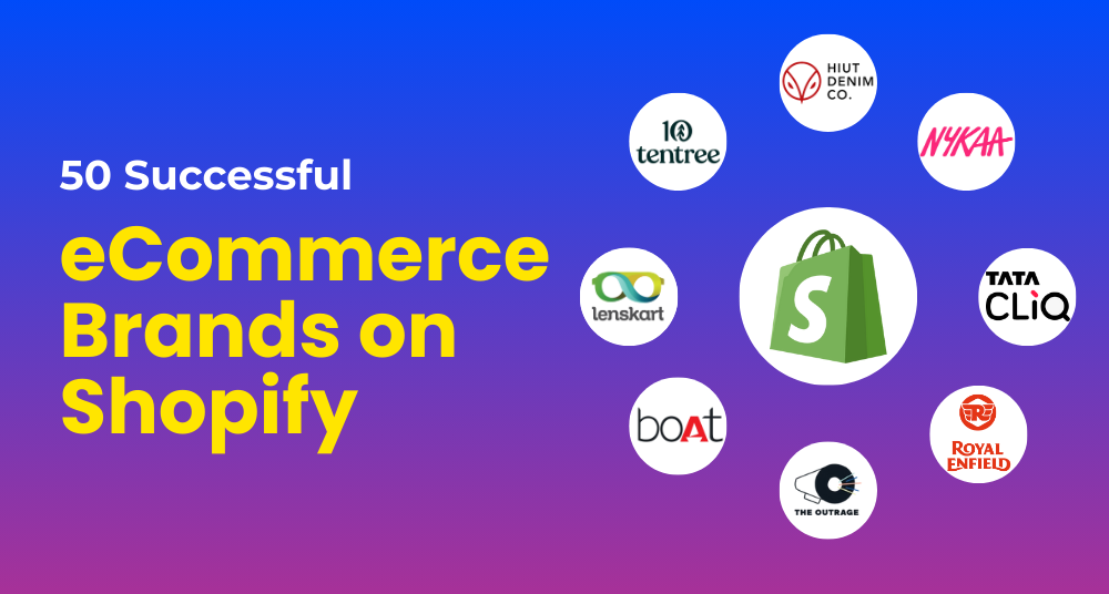 Top eCommerce Brands on Shopify