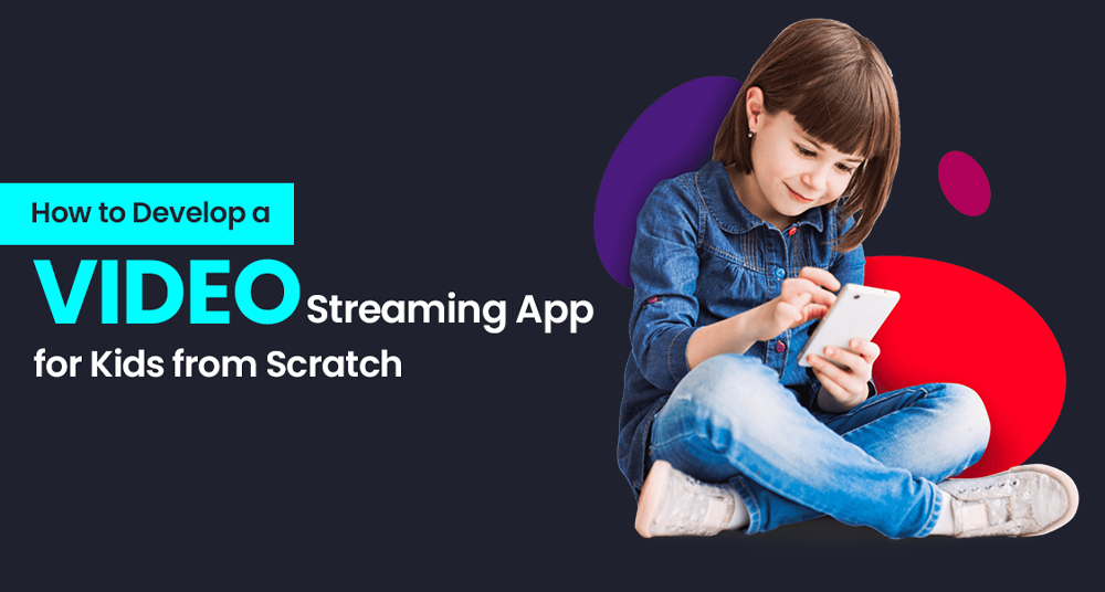 Kids Video Streaming App