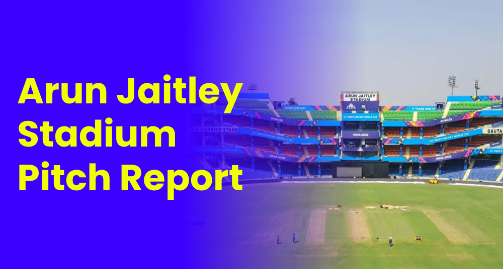 Arun Jaitley Stadium Pitch Report