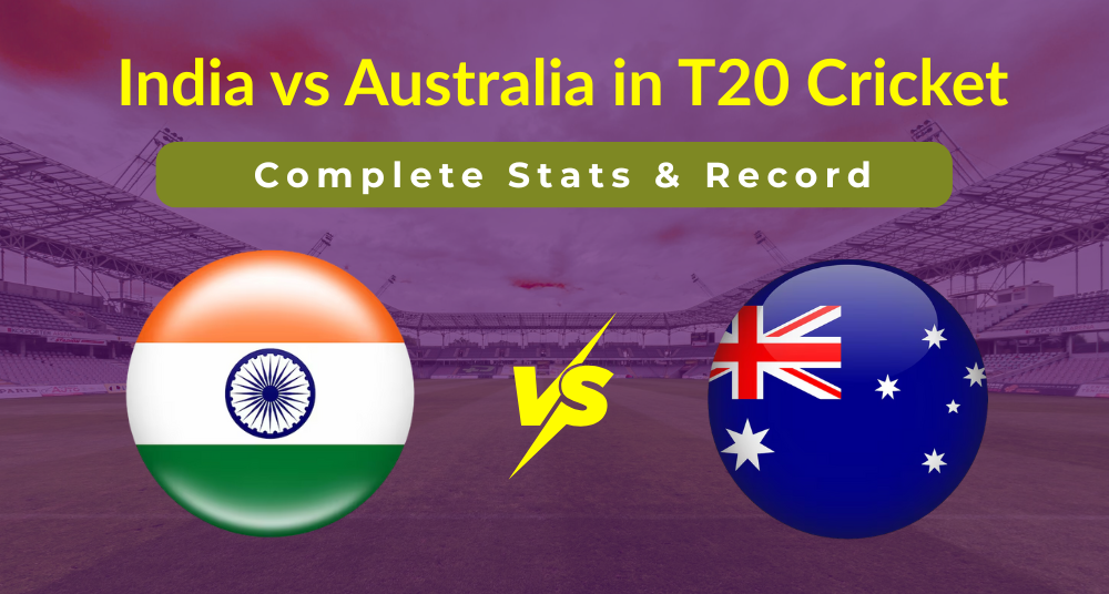 India vs Australia T20 Records