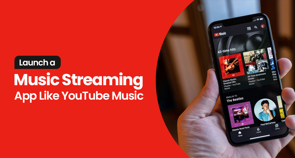 Music Streaming App Like YouTube Music