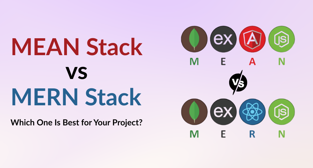 MEAN Stack vs MERN Stack