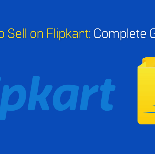 How to Sell on Flipkart Complete Guide