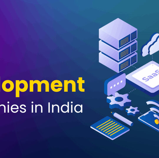SaaS Development Companies in India