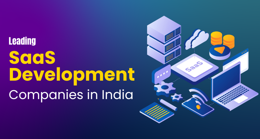 SaaS Development Companies in India