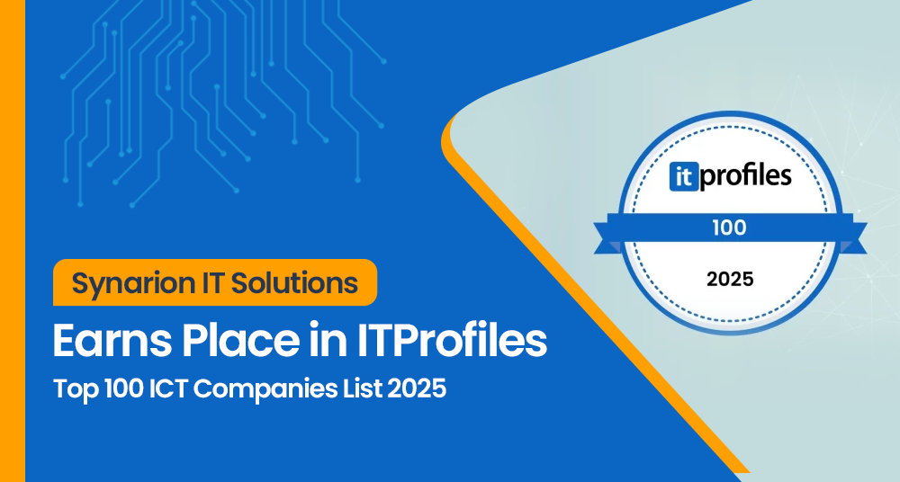Synarion IT Solutions Earns Place in ITProfiles Top 100 ICT Companies List 2025