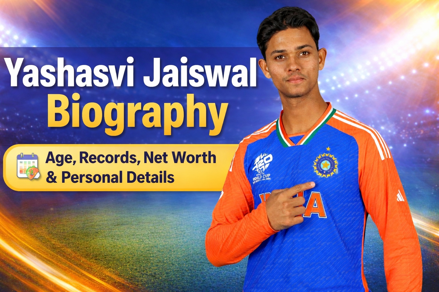 Yashasvi Jaiswal Biography, Records, Net Worth, Age & Personal Life