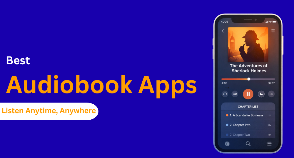 best Audiobook Apps in 2026 Listen Anytime, Anywhere